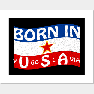 Born In Yugoslavia USA  Patriotic Humor Posters and Art